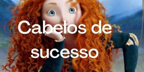 ✨Cabelos de sucesso✨