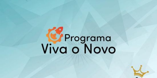 VIVA O NOVO 👑