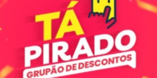 Tá Pirado 💥💥 OFERTAS E DESCONTOS