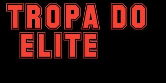 Tropa do ELITE 🔥