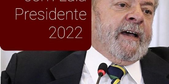 Lula presidente 2022