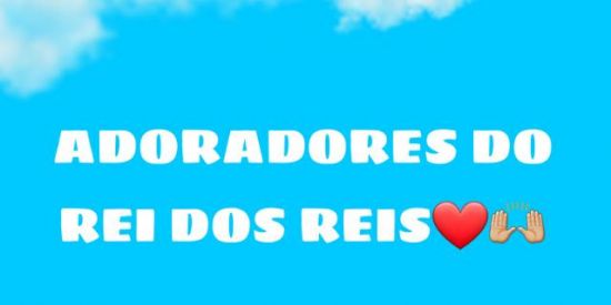 ADORADORES DO REI DOS REI