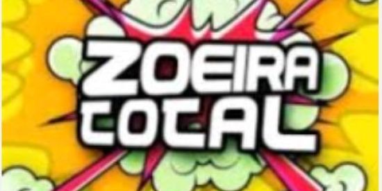ZOEIRA TOTAL💥