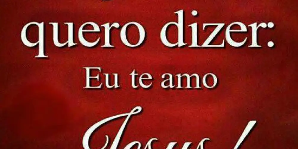 EU AMO A JESUS.