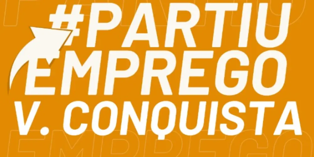 #PARTIU EMPREGOS V. CONQUISTA