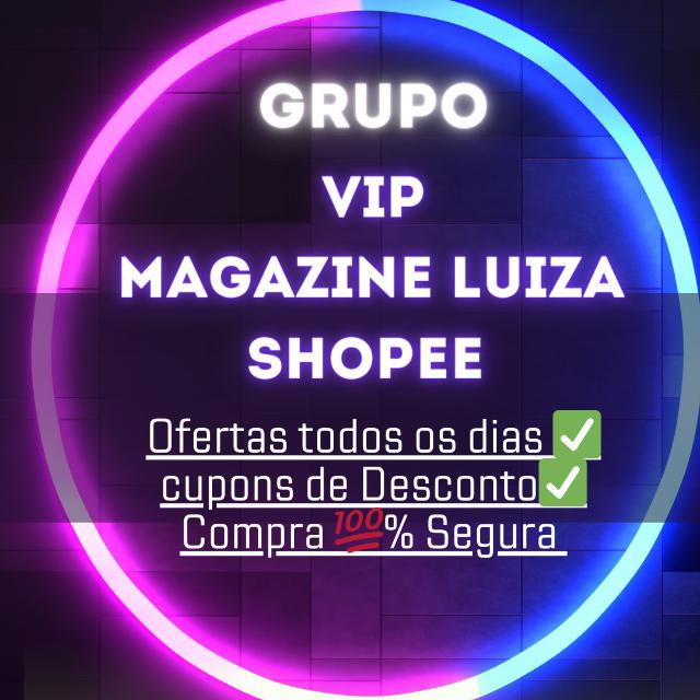 🟠🟢Grupo Vip 🛍️ Shopee 🛍️ Magazine Luiza 🛍️ Mercado livre 🛒pegue seu Cupom de Desconto 💥